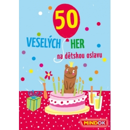 50 veselých hier na detskú oslavu - 0 ks